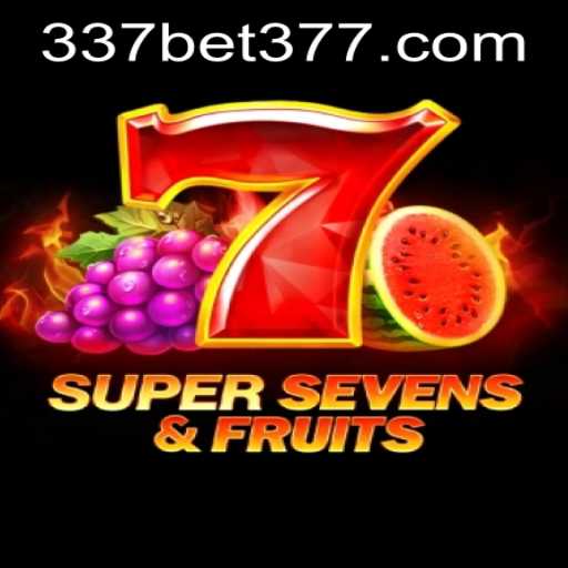 Exploring 7SuperSevensFruits and 337bet PH Login