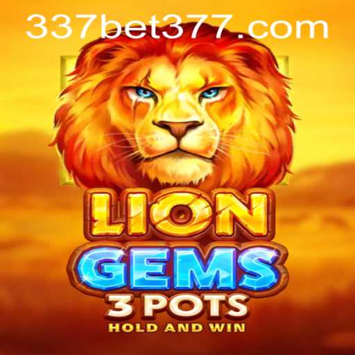 Explore the Exciting World of LionGems3pots and 337bet PH Login